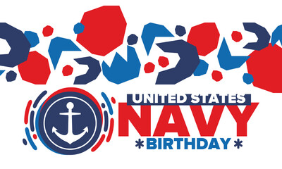 U.S. NAVY birthday. Holiday in United States. American Navy - naval warfare branch of the Armed Forces. Celebrated annual in October 13. Anchor symbol. Patriotic elements. Poster, card, banner. Vector