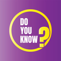 Do you know infographic learning design, Did you know fun fact education illustration, Do you know informative template design with copy space