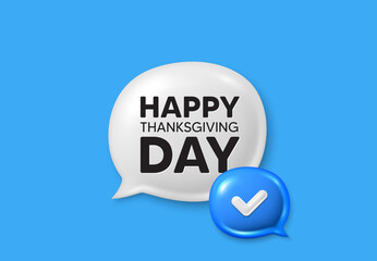 Happy thanksgiving tag. Text box speech bubble 3d icons. Happy family holiday message. Autumn thank you day. Happy thanksgiving chat offer. Speech bubble banner. Text box balloon. Vector