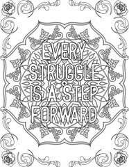 Printable mandala coloring page for kids and adults with motivational quote for self love and self care. it helps to struggle against life to enjoy the tough journey
