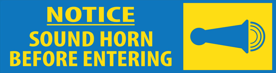 Sound horn before entering warning sign notice vector.eps