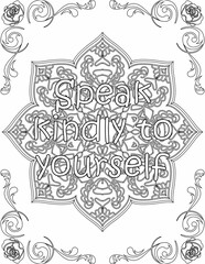 Printable mandala coloring page for kids and adults with inspirational quote for self love and self care. it helps to struggle against life to enjoy the tough journey
