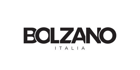 Bolzano in the Italia emblem. The design features a geometric style, vector illustration with bold typography in a modern font. The graphic slogan lettering.