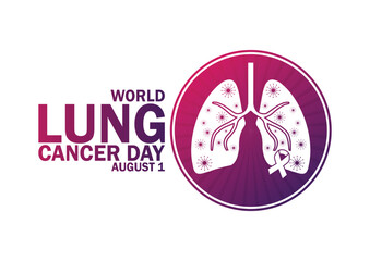 World Lung Cancer Day. August 1. Holiday concept. Template for background, banner, card, poster with text inscription. Vector illustration.