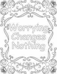 Printable floral coloring page for kids and adults with motivational quote for self love and self care. it helps to struggle against life to enjoy the tough journey
