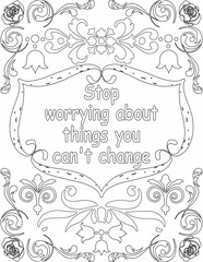 Printable floral coloring page for kids and adults with motivational quote for self love and self care. it helps to struggle against life to enjoy the tough journey

