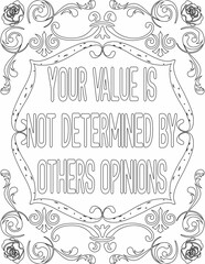 Printable floral coloring page for kids and adults with motivational quote for self love and self care. it helps to struggle against life to enjoy the tough journey
