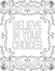 Printable floral coloring page for kids and adults with motivational quote for self love and self care. it helps to struggle against life to enjoy the tough journey
