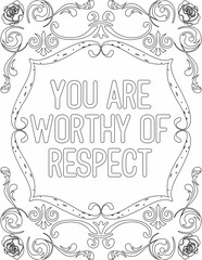 Printable floral coloring page for kids and adults with motivational quote for self love and self care. it helps to struggle against life to enjoy the tough journey
