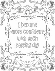 Printable floral coloring page for kids and adults with inspirational quote for self love and self care. it helps to struggle against life to enjoy the tough journey
