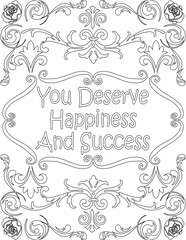 Printable floral coloring page for kids and adults with inspirational quote for self love and self care. it helps to struggle against life to enjoy the tough journey
