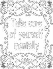 Printable floral coloring page for kids and adults with inspirational quote for self love and self care. it helps to struggle against life to enjoy the tough journey
