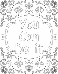 Printable floral coloring page for kids and adults with inspirational quote for self love and self care. it helps to struggle against life to enjoy the tough journey
