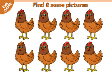 Educational kids farm game. Find 2 same picture with cartoon chicken. Cute farm birds. Baby puzzle for education. Activity book for preschool and school children. Colorful vector illustration.
