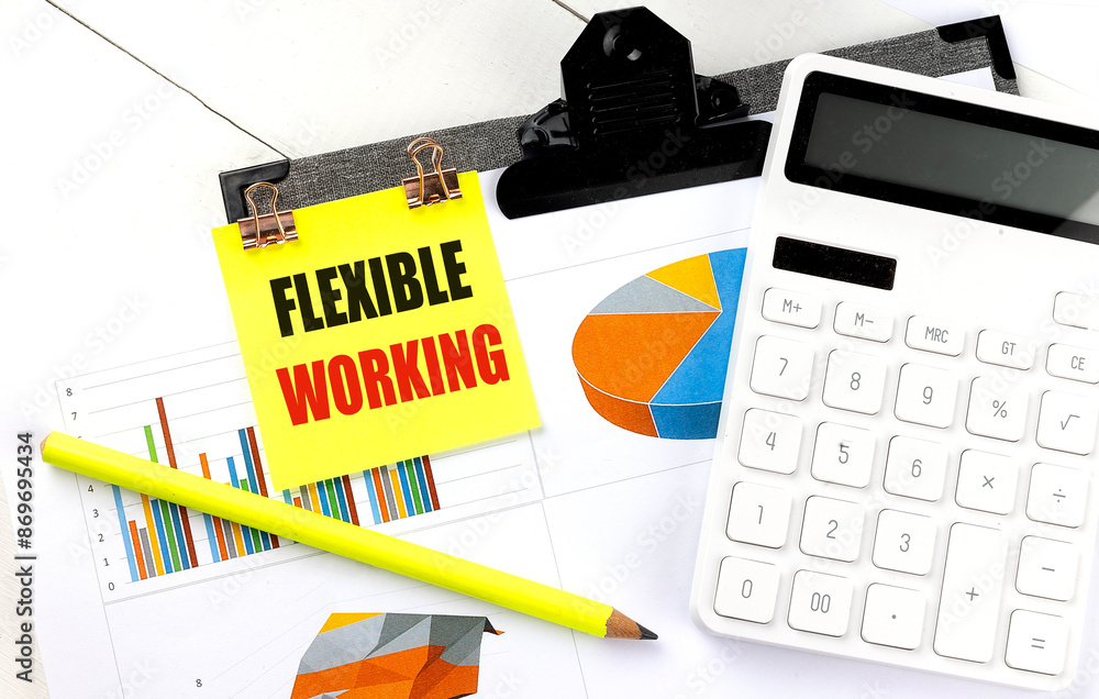 Poster flexible working text on yellow sticky with calculator, pencil and chart