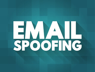 Email Spoofing is the creation of email messages with a forged sender address, text concept background