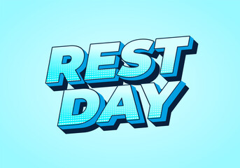 Rest day. Text effect in 3D style with good colors