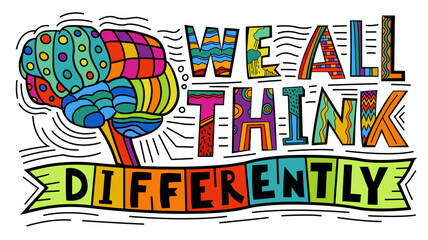 We all think differently. Creative hand-drawn lettering in a pop art style.