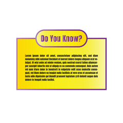 Did you know fun fact pop up answer design with copy space, Do you know education question  answer template, Have you heard yet brainstorm advice sign illustration design