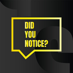 Did you notice question sign illustration, Do you know fun fact sign design, Did you know information and education sign design