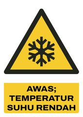 ISO warning safety signs in indonesian_awas; temperatur suhu rendah size a4/a3/a2/a1