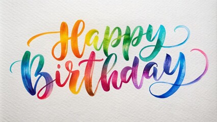 Vibrant colorful hand lettered brush ink calligraphy Happy Birthday inscriptions in whimsical modern fonts on white background vector design.