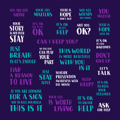 Suicide Prevention Awareness Week, Day, Month Quotes. Your Life Matters, There is Hope, Your Story is Not Over, Ask for Help Phrases.