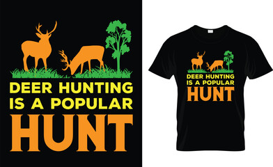 Deer hunting is a popular hunt T Shirt design