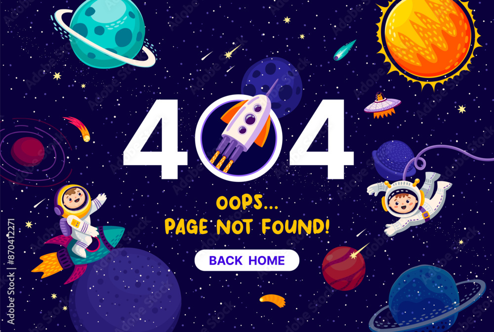 Poster Page 404, galaxy space landscape with kids astronauts. Web resource not found warning with cute cosmonauts in Universe with stars and planets. Operation system maintenance, update, connection problem