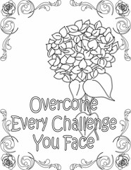Printable floral coloring page for kids and adults with positive quote for self love and self care. it helps to struggle against life to enjoy the tough journey
