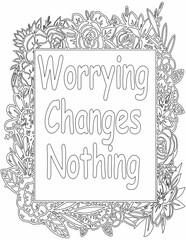 Printable floral coloring page for kids and adults with motivational quote for self love and self care. it helps to struggle against life to enjoy the tough journey
