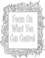 Printable floral coloring page for kids and adults with affirmation quote for self love and self care. it helps to struggle against life to enjoy the tough journey
