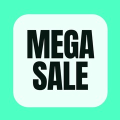 Mega sale poster used for promotions