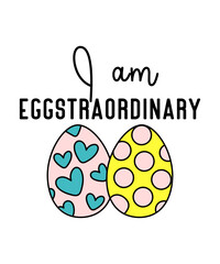 I am eggstraordinary SVG T-shirt Designs, Easter SVG Bundle