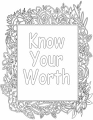 Printable floral coloring page for kids and adults with affirmation quote for self love and self care. it helps to struggle against life to enjoy the tough journey
