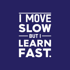 Motivational quotes t-shirt design