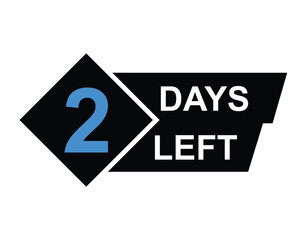 2 days left button on white background. 2 days left button sign