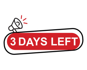 3 days left button on white background. 3 days left button sign