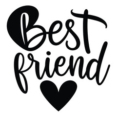 Fototapeta premium Best friend. Hand drawn lettering, quote sketch typography. Motivational handwritten phrase. Vector inscription slogan. t shirt design, print, placard, scandinavian card.