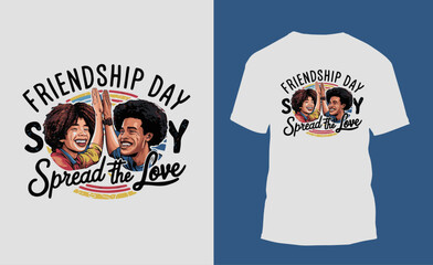 Friendship Day T Shirt Design, Vector