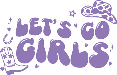 Obraz premium Let's go girls Purple Cowgirl Wedding Graphic