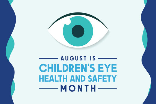 Children's Eye health and safety month is observed every year in August, it encourages parents to learn how to protect their child's eyesight.