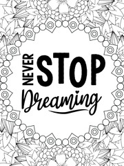 Motivational Quotes Flower Coloring Page Beautiful black and white illustration for adult coloring book
