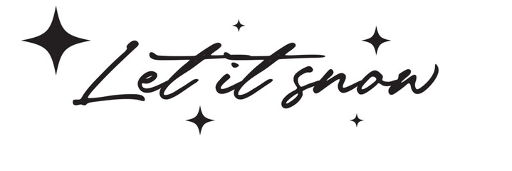 Let it snow - hand lettering round design inscription vector.
