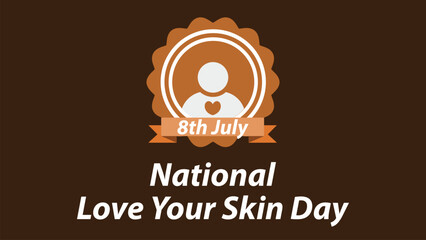 National Love Your Skin Day vector banner design illustration