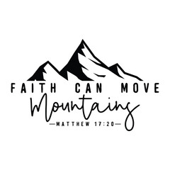 Faith Can Move Mountains