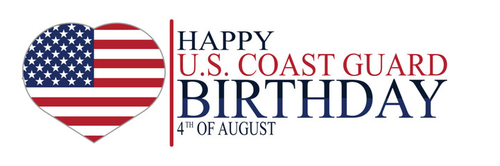 Happy US Coast Guard Birthday. 4th of august. Suitable for greeting card, poster and banner. Vector illustration.