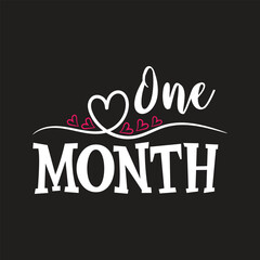 One month, funny svg, tshirts, hello world