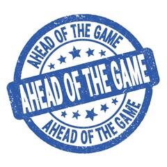 AHEAD OF THE GAME text written on blue round stamp sign.