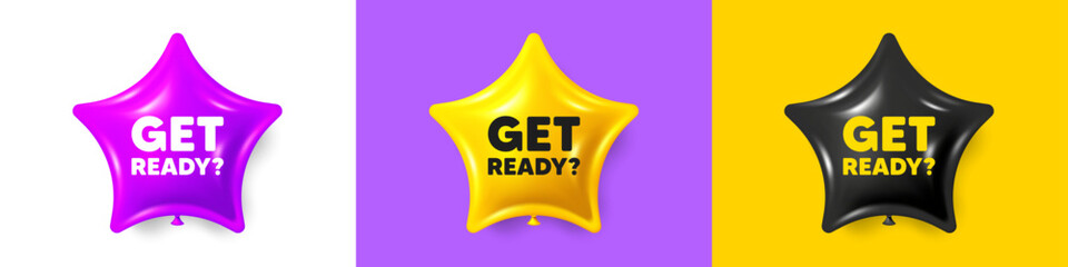 Get ready tag. Birthday star balloons 3d icons. Special offer sign. Advertising discounts symbol. Get ready text message. Party balloon banners with text. Birthday or sale ballon. Vector